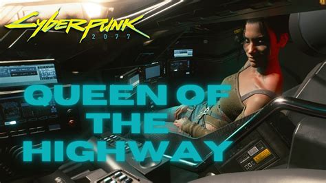 Cyberpunk 2077: Queen Of The Highway Quest Walkthrough